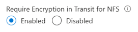 Captura de pantalla que muestra cómo habilitar o deshabilitar el cifrado obligatorio en tránsito para la configuración NFS.