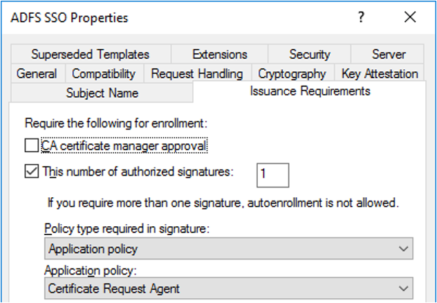Captura de pantalla en la que se muestra la pestaña requisitos de emisión de la plantilla de certificado sso y el aspecto que debería tener cuando se haya configurado correctamente.
